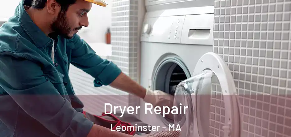  Dryer Repair Leominster - MA
