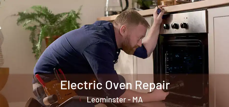  Electric Oven Repair Leominster - MA