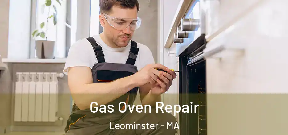 Gas Oven Repair Leominster - MA