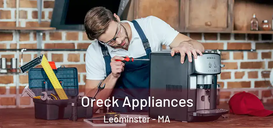 Oreck Appliances Leominster - MA