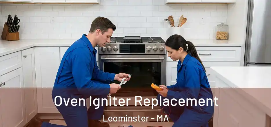 Oven Igniter Replacement Leominster - MA