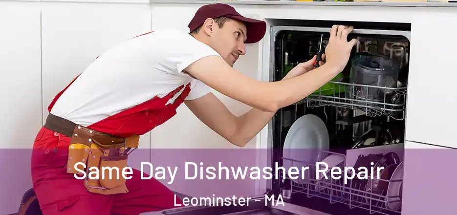  Same Day Dishwasher Repair Leominster - MA