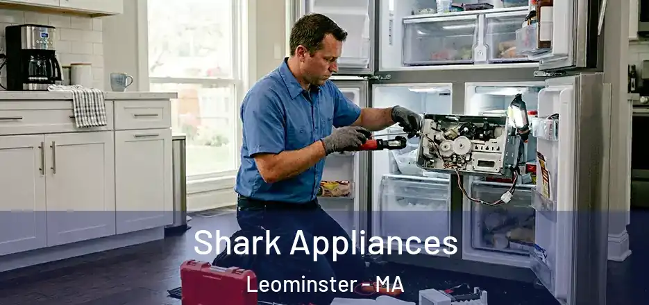 Shark Appliances Leominster - MA