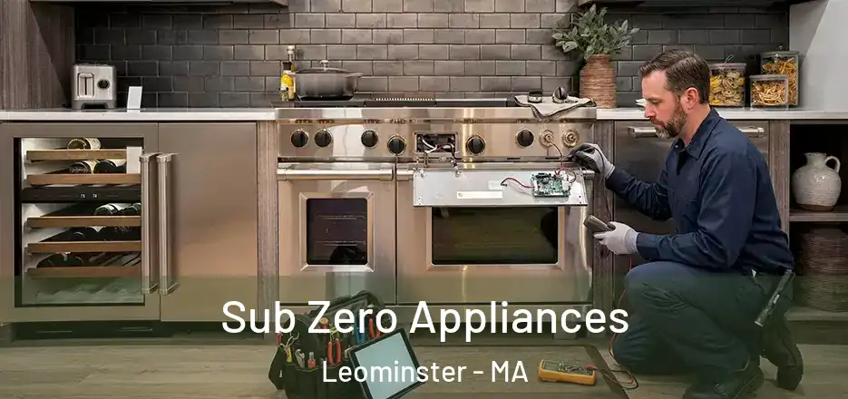  Sub Zero Appliances Leominster - MA