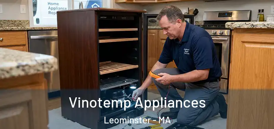 Vinotemp Appliances Leominster - MA